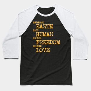 Birthplace Earth Human Freedom Religion Love' Baseball T-Shirt